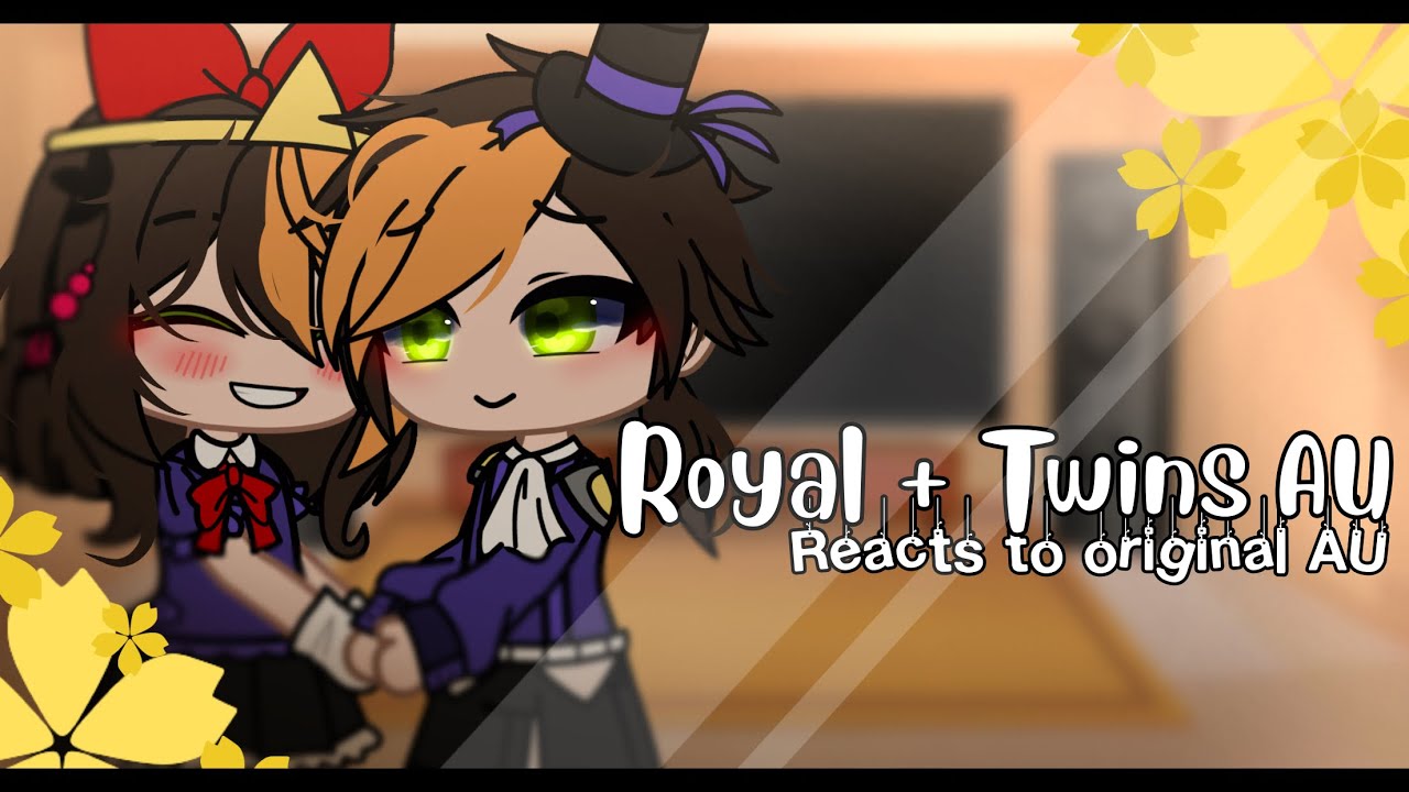 Royal + Twins AU reacts to Original AU || Afton Family AU || Gacha Club