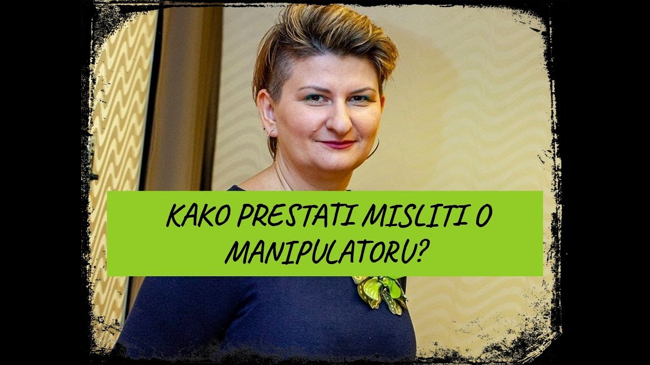 Kako PRESTATI MISLITI na manipulatora? / dr. sc. Elvira Mlivić (Filaks)