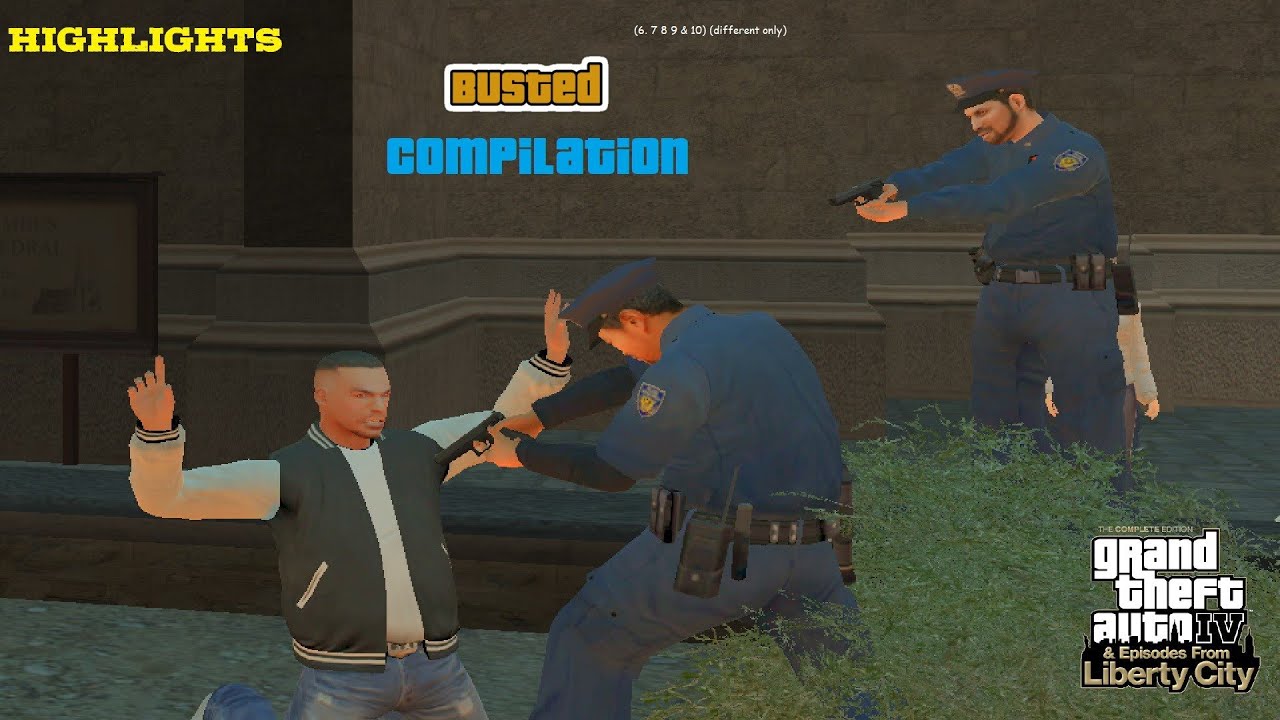 GTA 4 TCE GAMEPLAY Updates p24 - Busted Compilation 8 [HD]