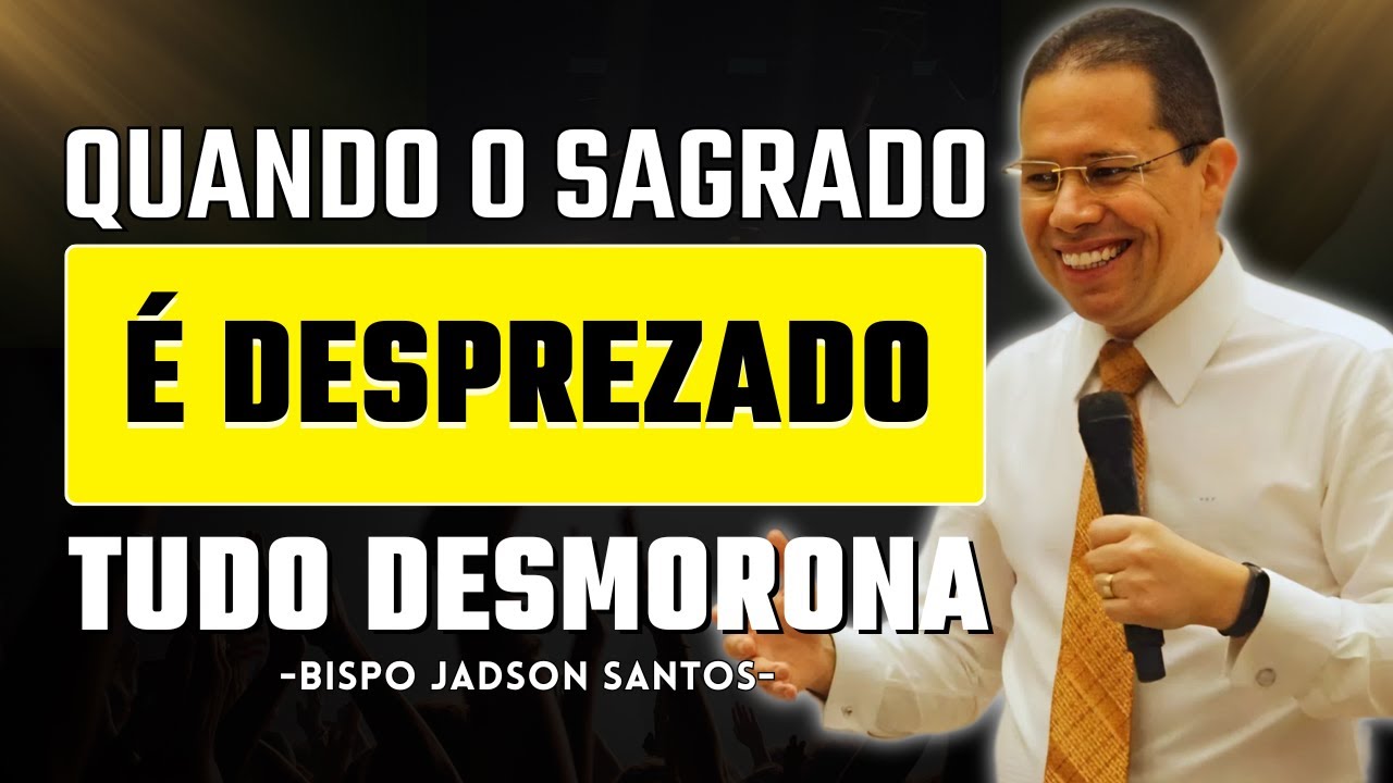 Quando O Mundo Perde O Temor, A Alma Entra Em Perigo | Bp. Jadson Santos