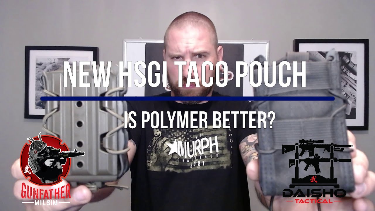 New HSGI Taco Pouch - Is polymer better?