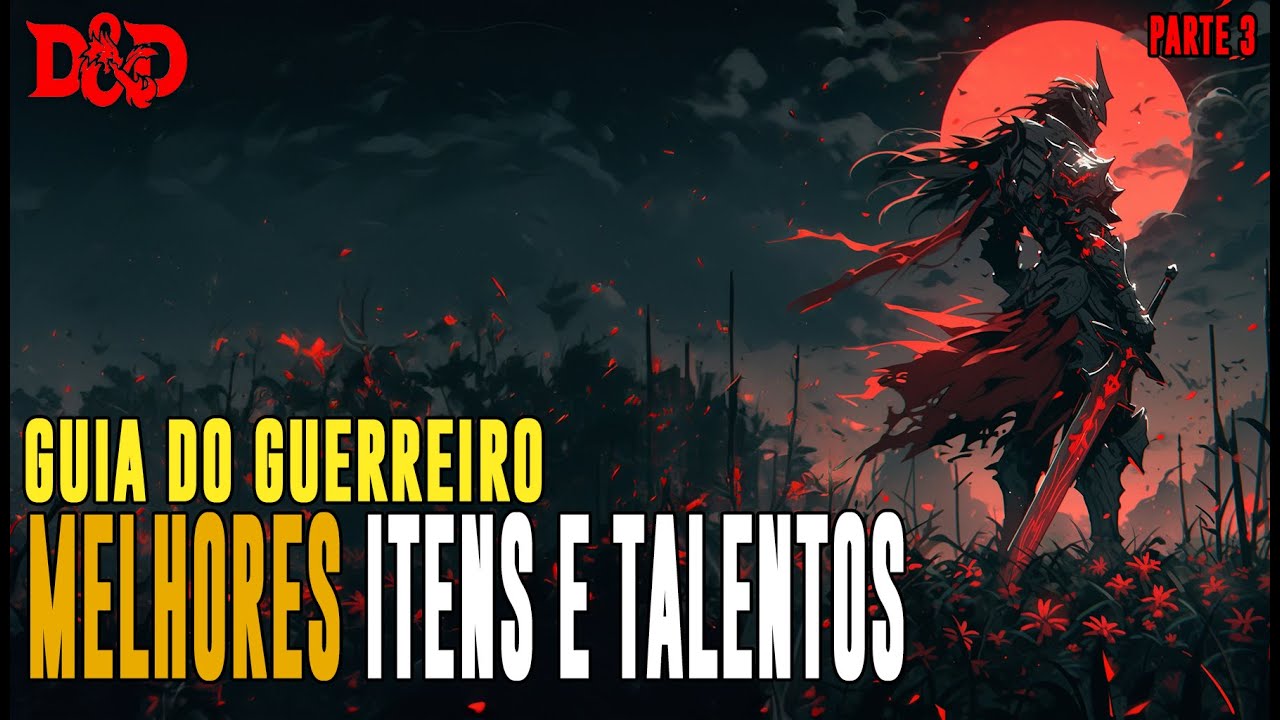 [D&D] Melhores Itens e Talentos para Guerreiro   Dicas de RPG   #258