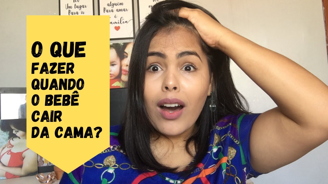 O que FAZER quando o  bebê cair da cama/berço?