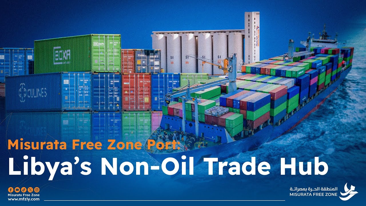 Misurata Free Zone Port: Libya’s Non-Oil Trade Hub. 