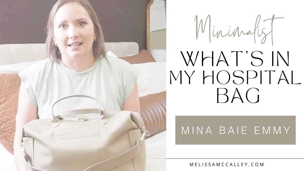 Minimalist Hospital Bag // Mina Baie Full Emmy
