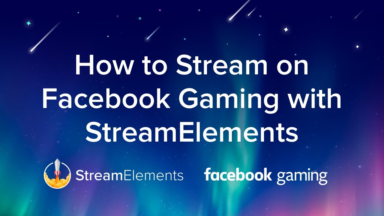 How to Stream on Facebook Gaming With StreamElements Tutorial