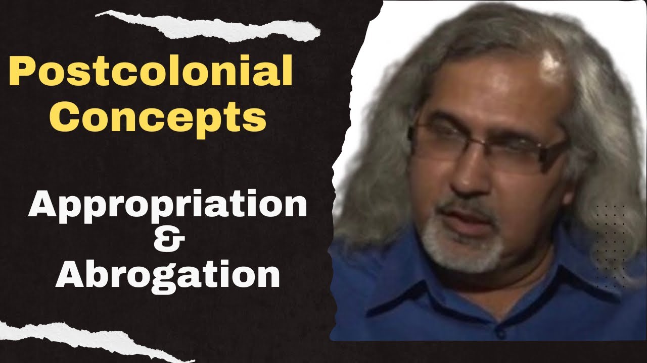 Appropriation and Abrogation: Postcolonial Theory concepts | Postcolonialism