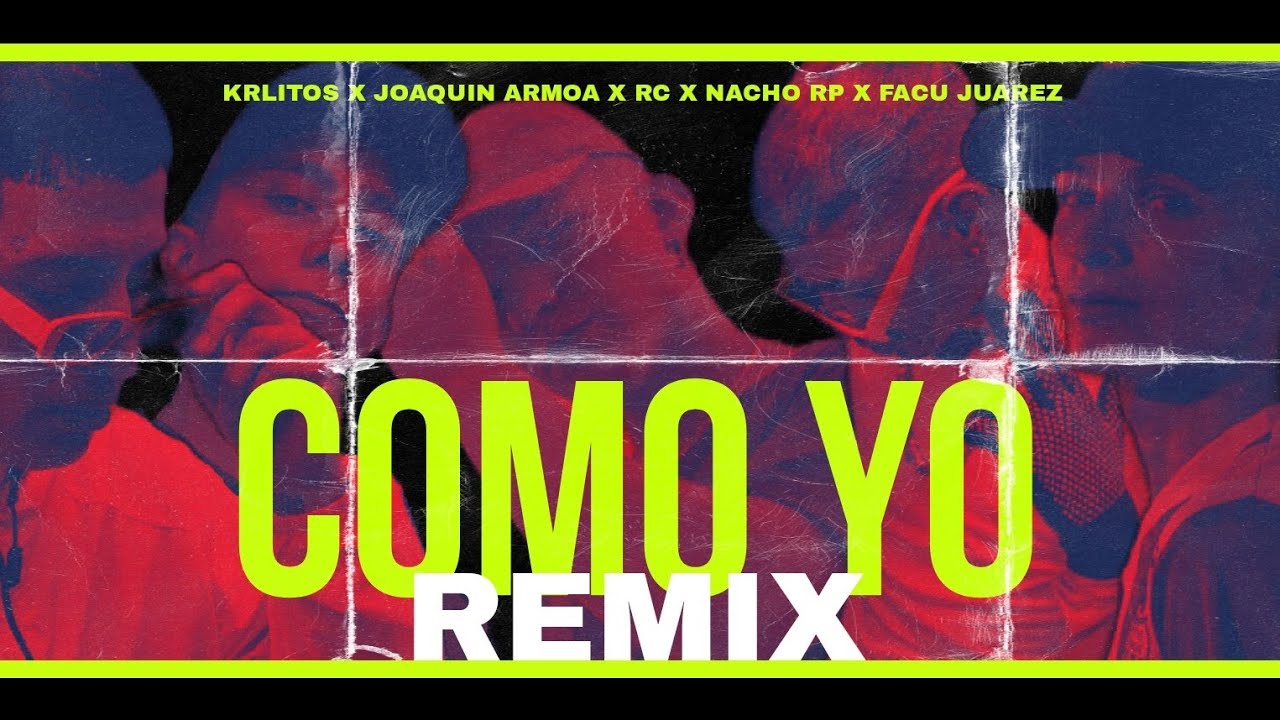 Nacho RP - COMO YO (RMX) | Joaquin Armoa x Facu Juarez x Krlitos x RC (Prod. By: Dj Jake)