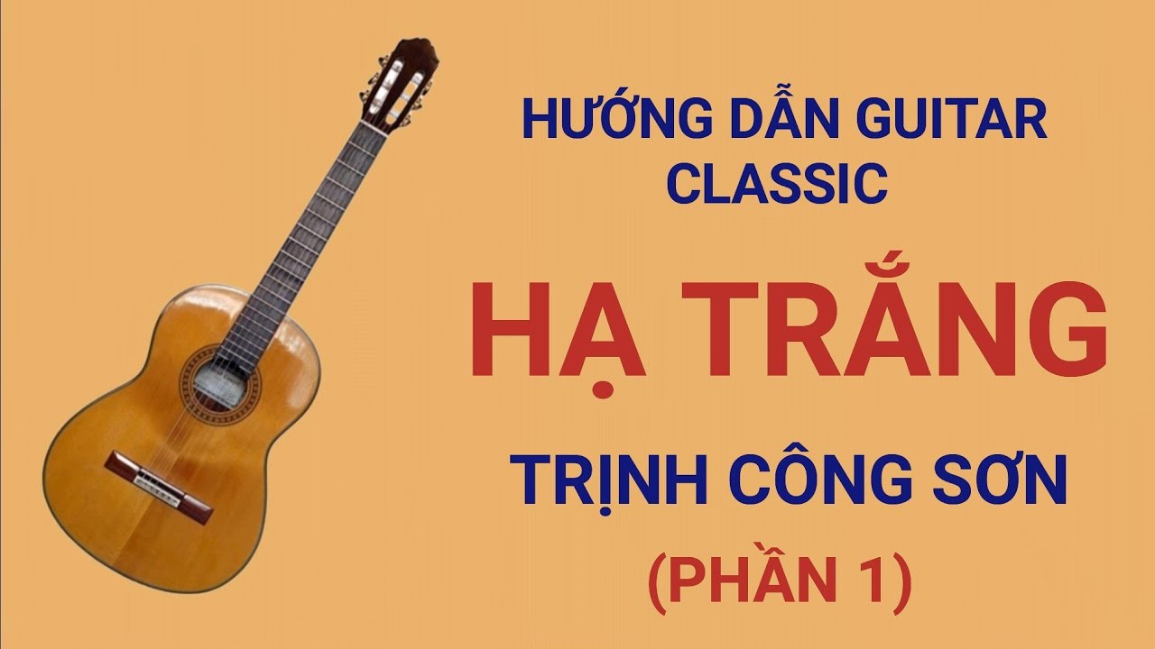 HẠ TRẮNG (PHẦN 1). @LêCôngHòa.Hướngdẫnguitar