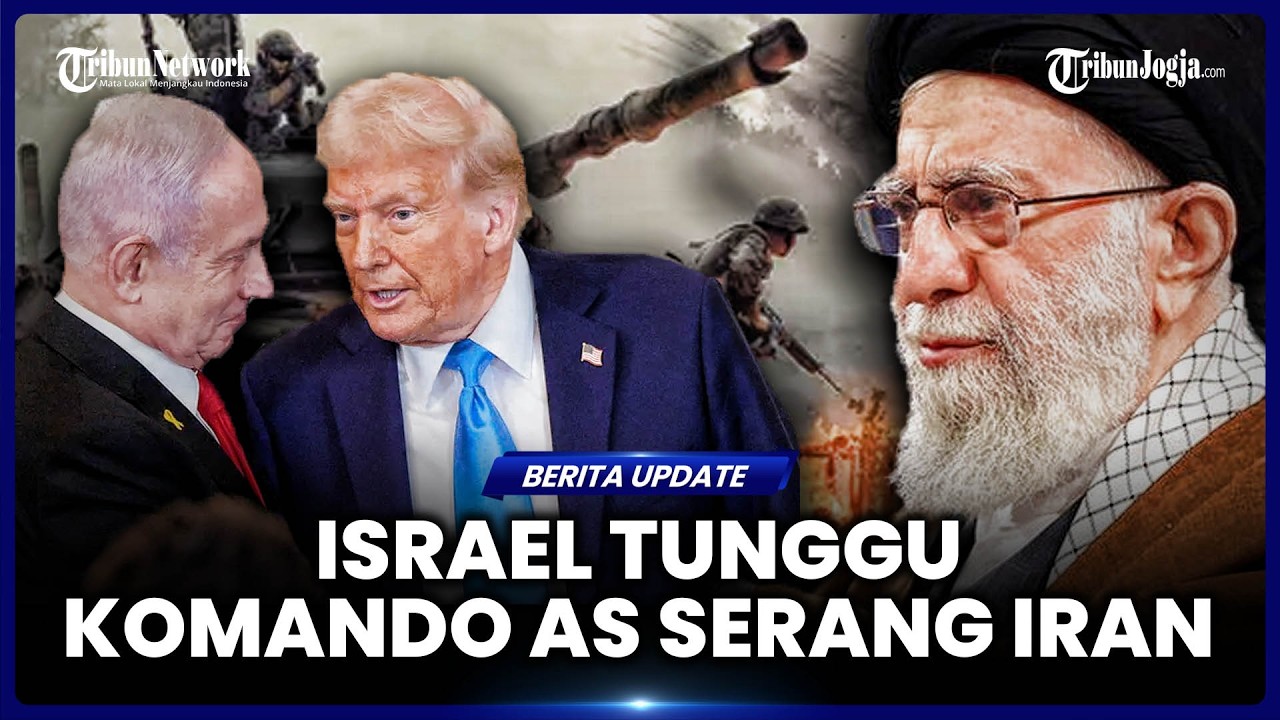 ISRAEL SIAP PERANG LAWAN IRAN, TINGGAL TUNGGU KOMANDO AS LANCARKAN SERANGAN KE TEHERAN
