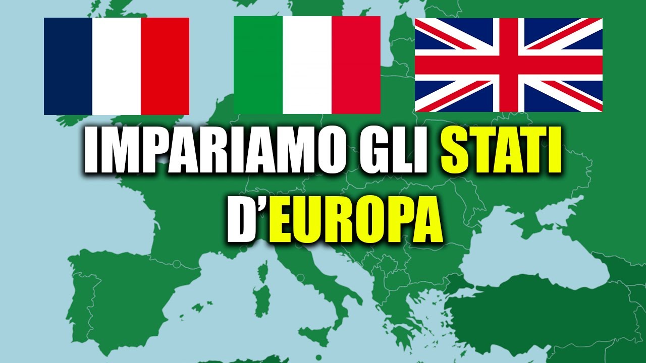 IMPARIAMO GLI STATI D' EUROPA