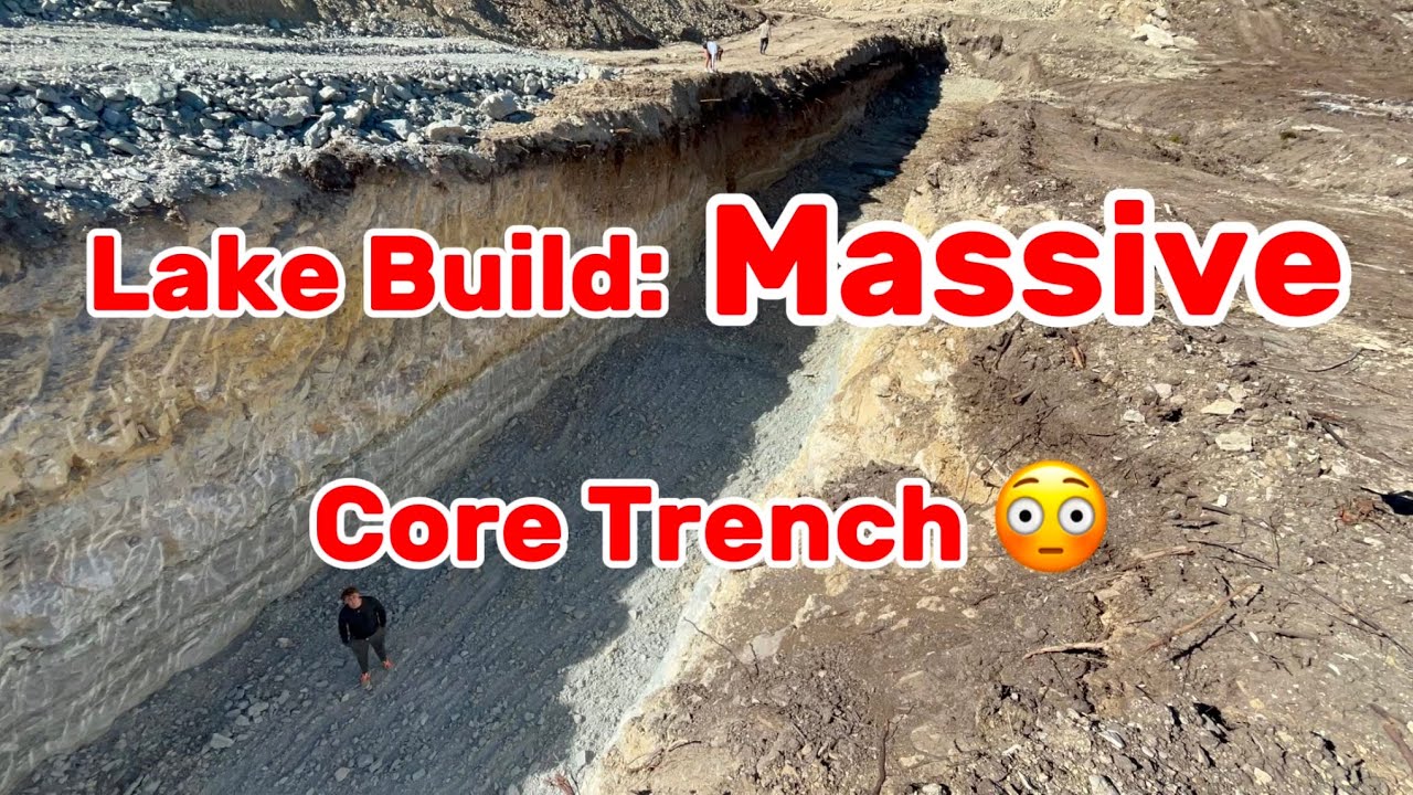 Lake Build Episode 5: Massive Core Trench!