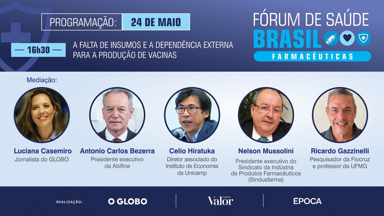 A falta de insumos e a dependência externa para a produção de vacinas | FÓRUM DE SAÚDE BRASIL