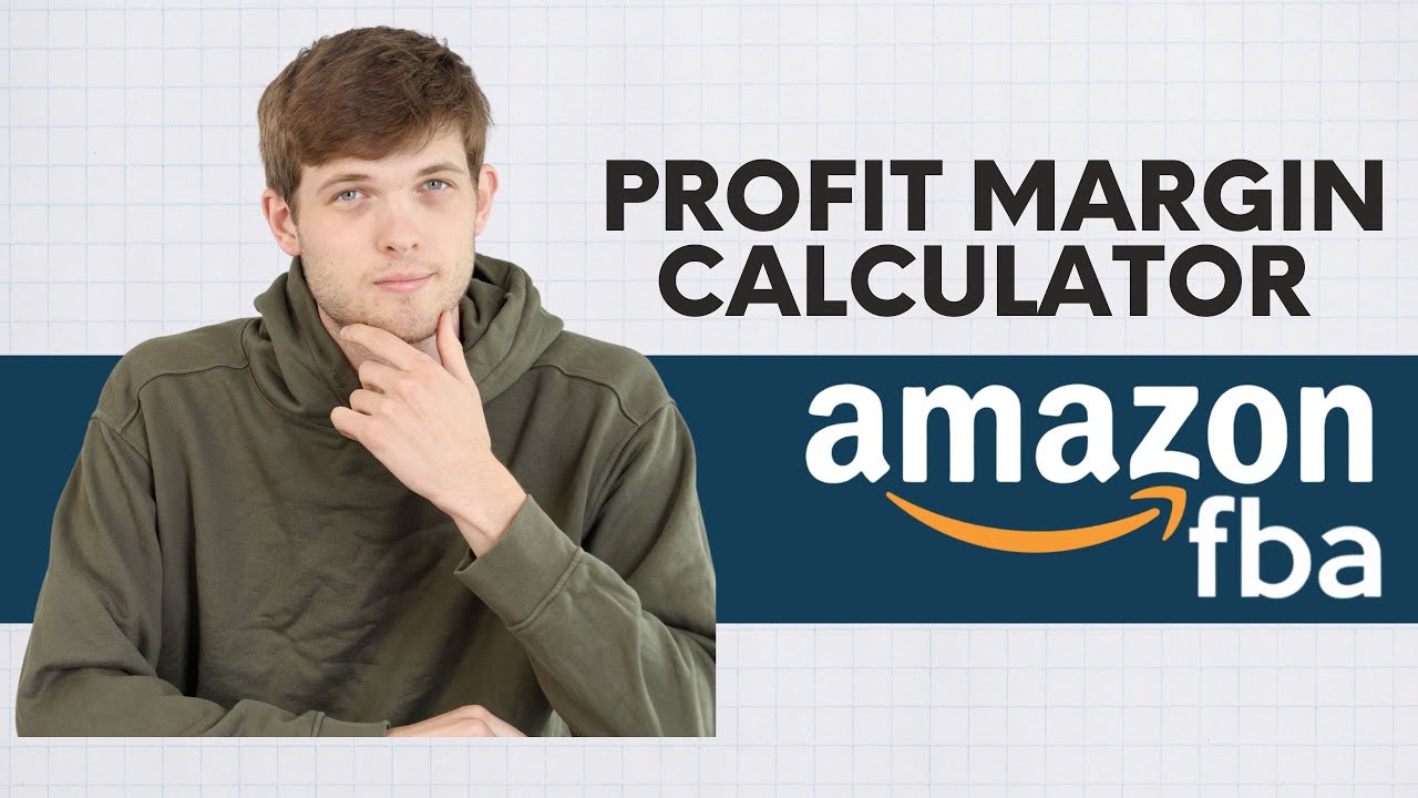 Amazon FBA Profit Margin Calculator: How to Calculate True Profit (2025)