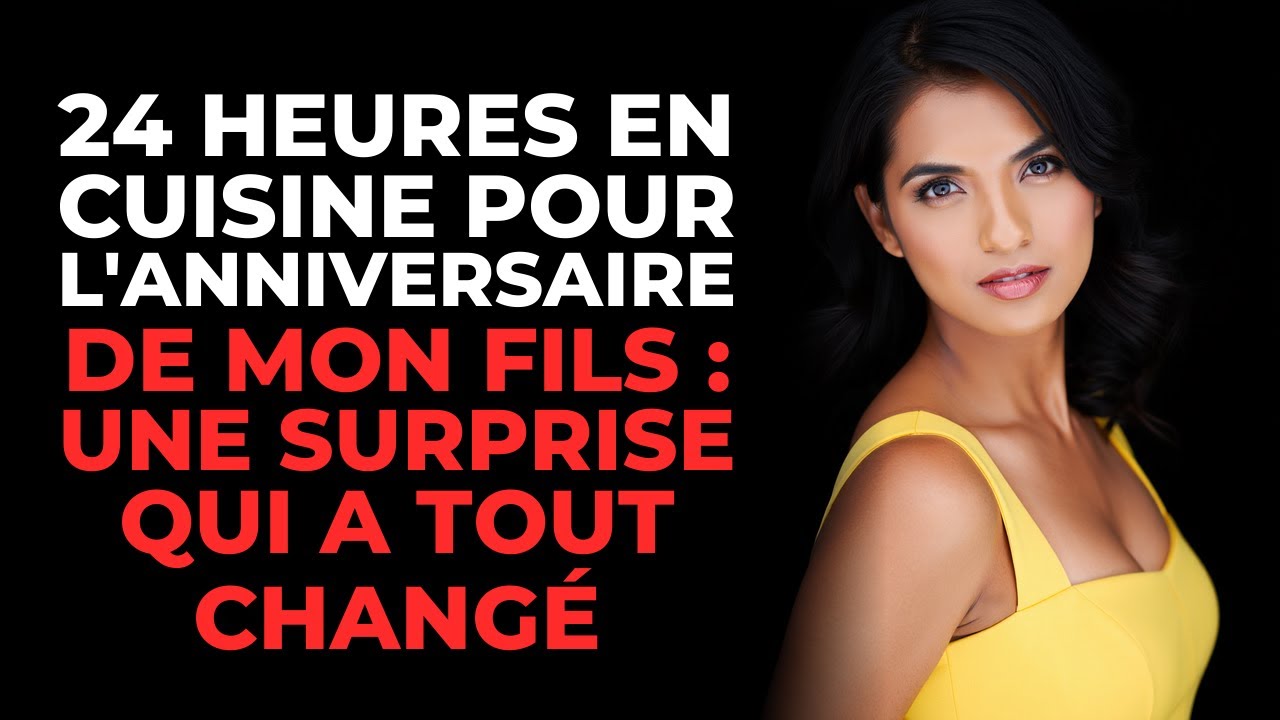 24 heures pour préparer la nourriture de l'anniversaire de mon fils, et il a proposé de la donner au