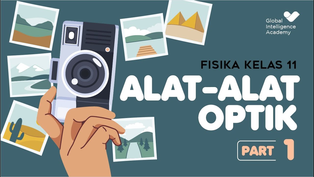 FISIKA Kelas 11 - Alat-alat Optik (PART 1) | GIA Academy