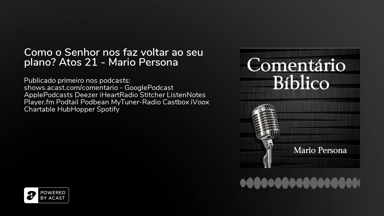 Como o Senhor nos faz voltar ao seu plano? Atos 21 - Mario Persona