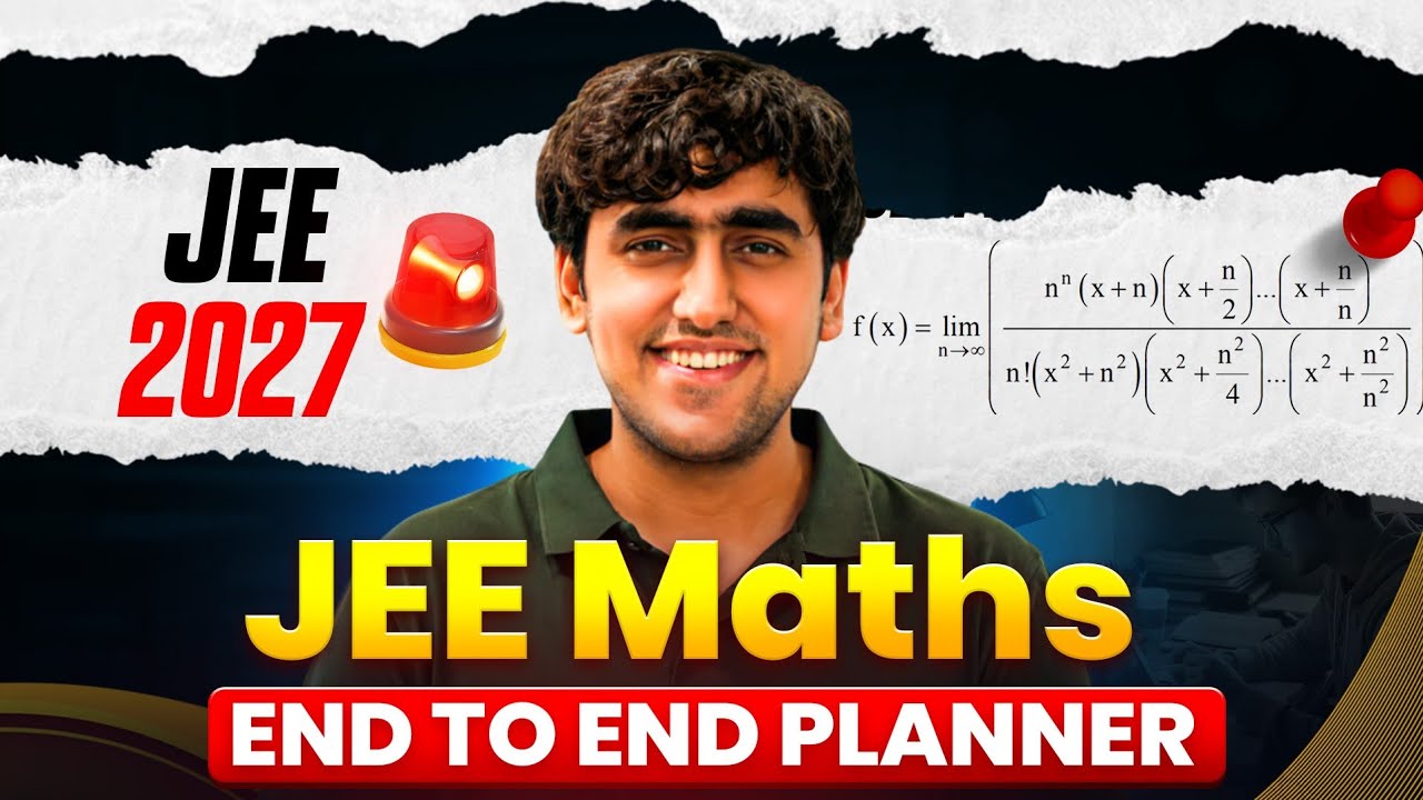 Complete Roadmap for 99%ile in Maths | JEE 2027
