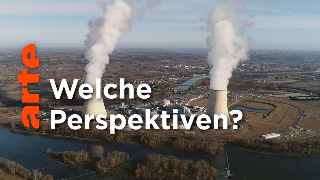 Zukunft der Atomenergie   Doku HD   ARTE