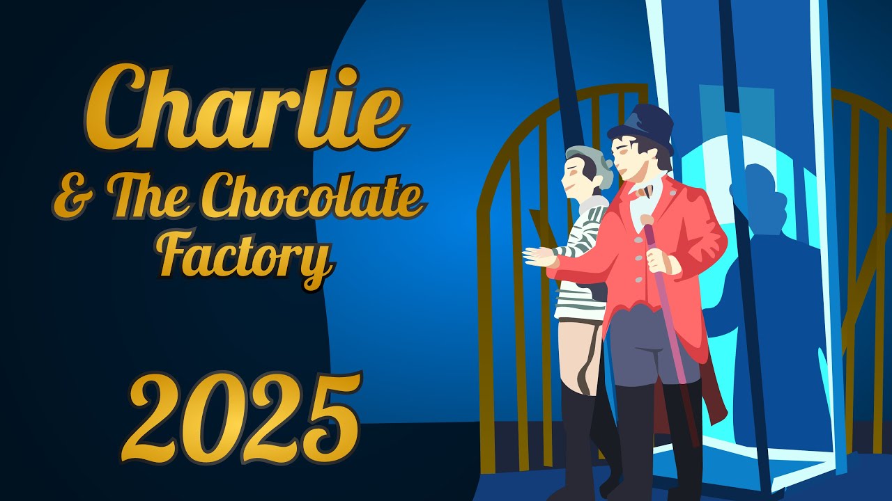 Charlie and the Chocolate Factory Musical 2025