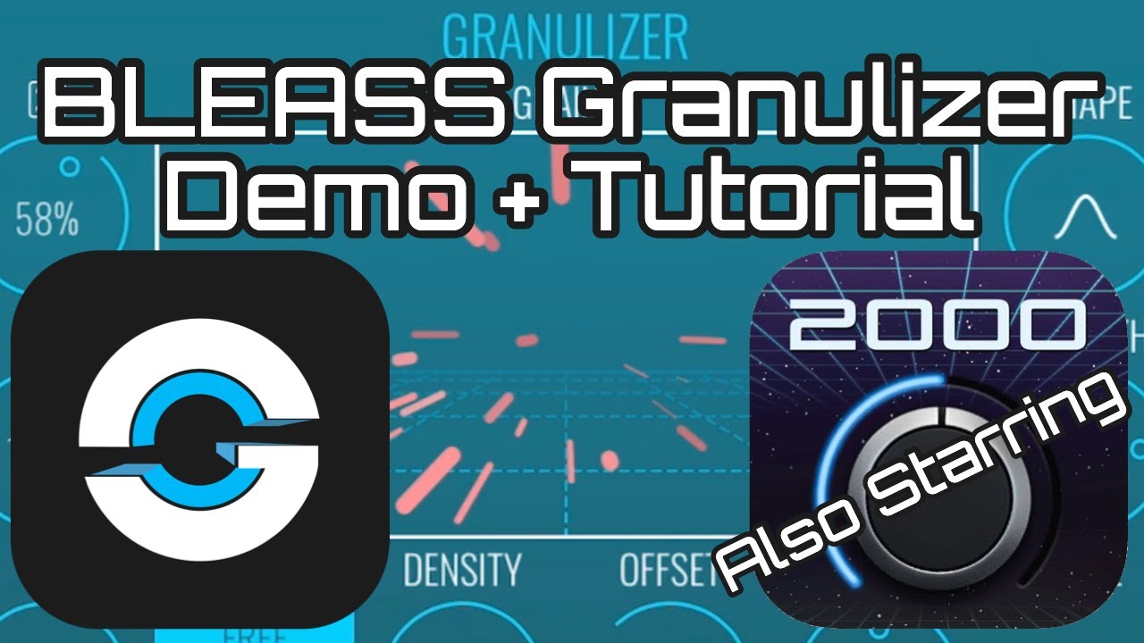 BLEASS Granulizer Demo + Tutorial Starring Digitalism 2000