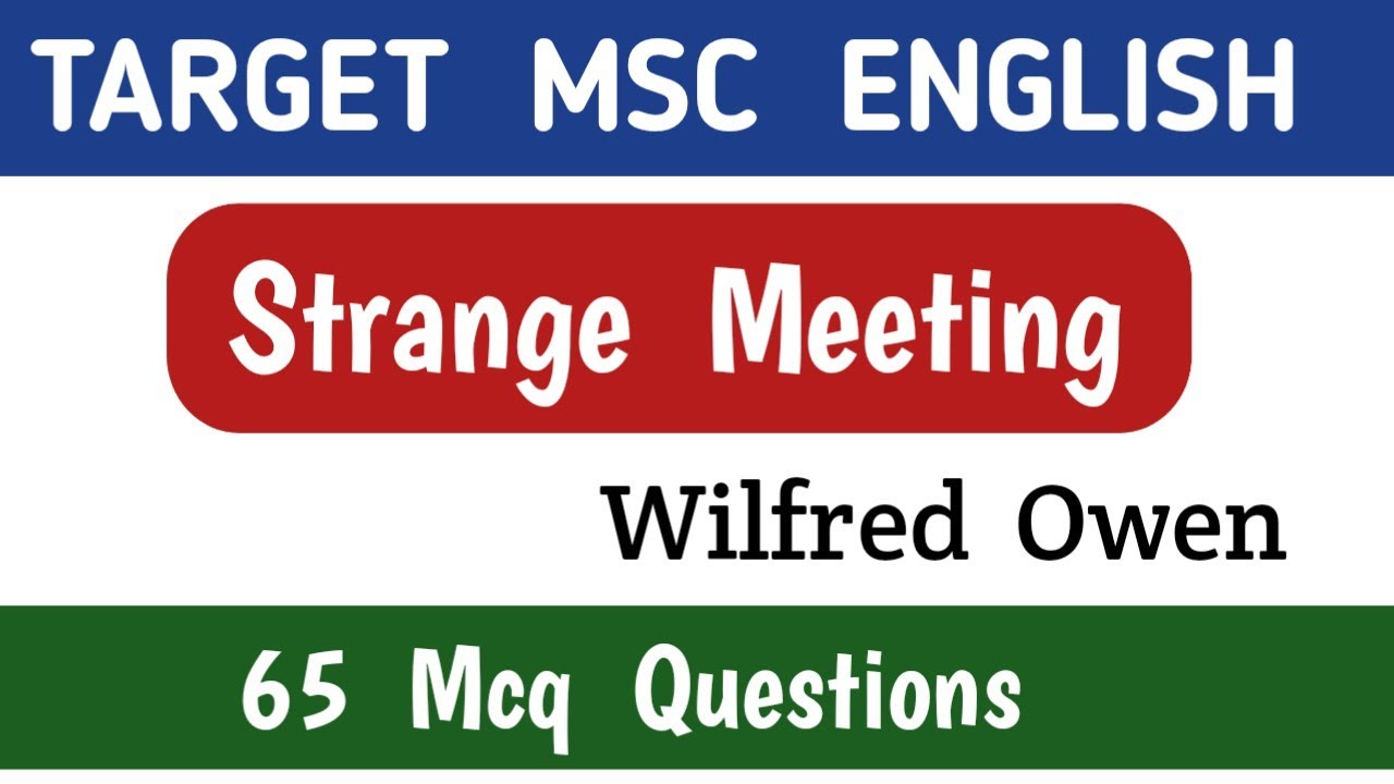 Strange Meeting Mcq Questions