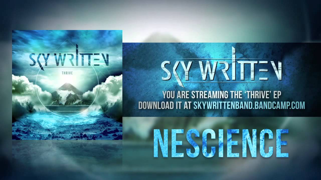 SKY WRITTEN - 'THRIVE' Full Album Stream