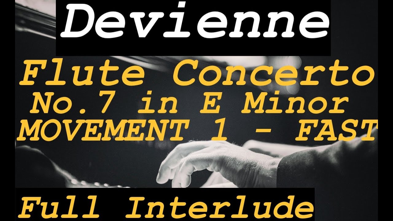 Devienne Flute Concerto No. 7  - Movement 1- Fast 126BPM. FULL Interludes. Piano accompaniment.