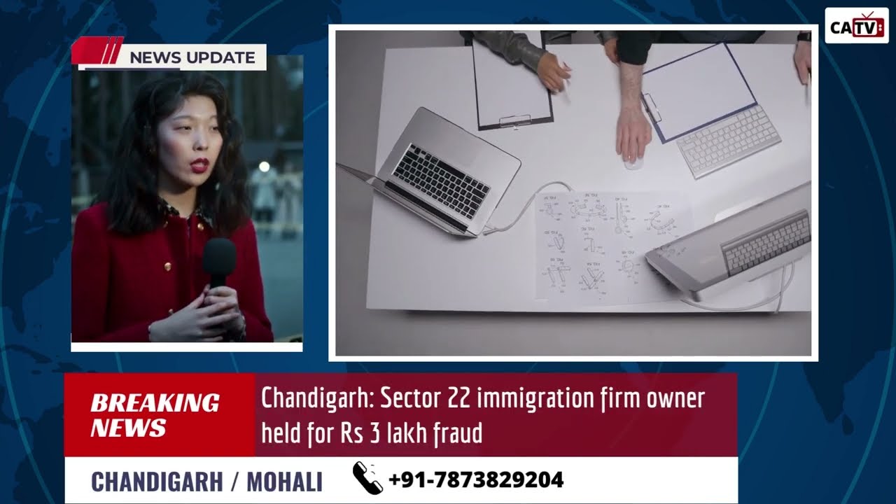 Chandigarh Sector 22 immigration firm owner held for Rs 3 lakh fraud