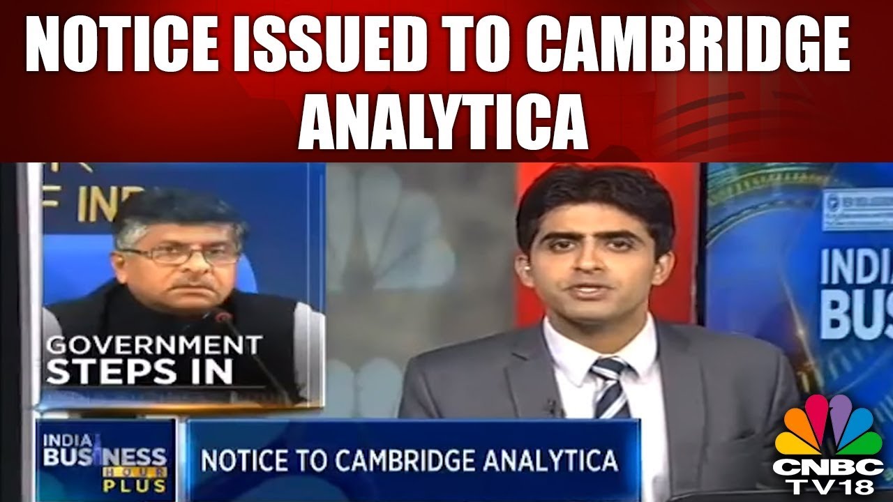 INDIA BUSINESS HOUR PLUS | Government Issues Notice Against Cambridge Analytica | CNBC TV18
