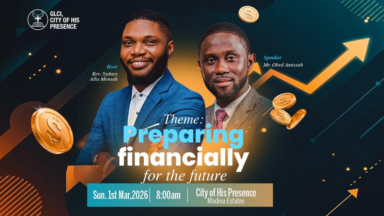 Financial Coaching Sunday Service | Mr. Obed Amissah | City of His Presence