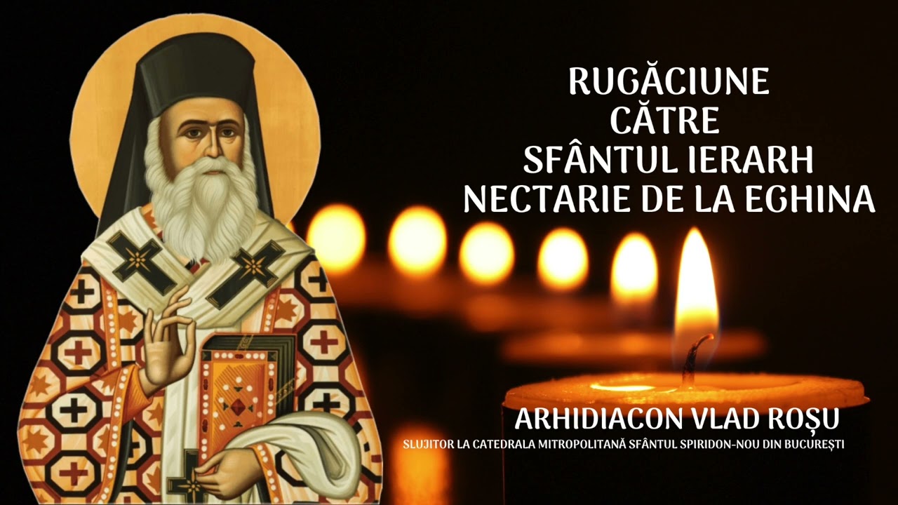 Rugăciune către Sf&acirc;ntul Nectarie de la Eghina - Vlad Rosu