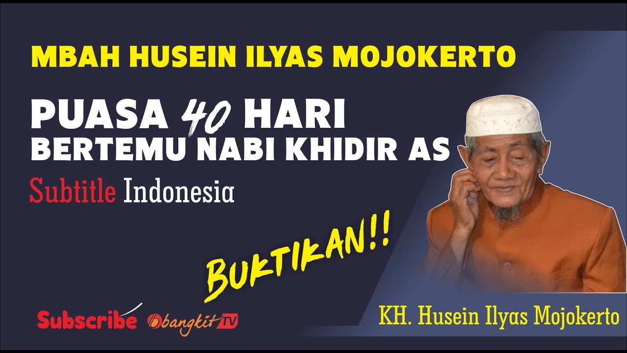 Mbah Husein Ilyas Bertemu Nabi Khidir As | Bangkit TV