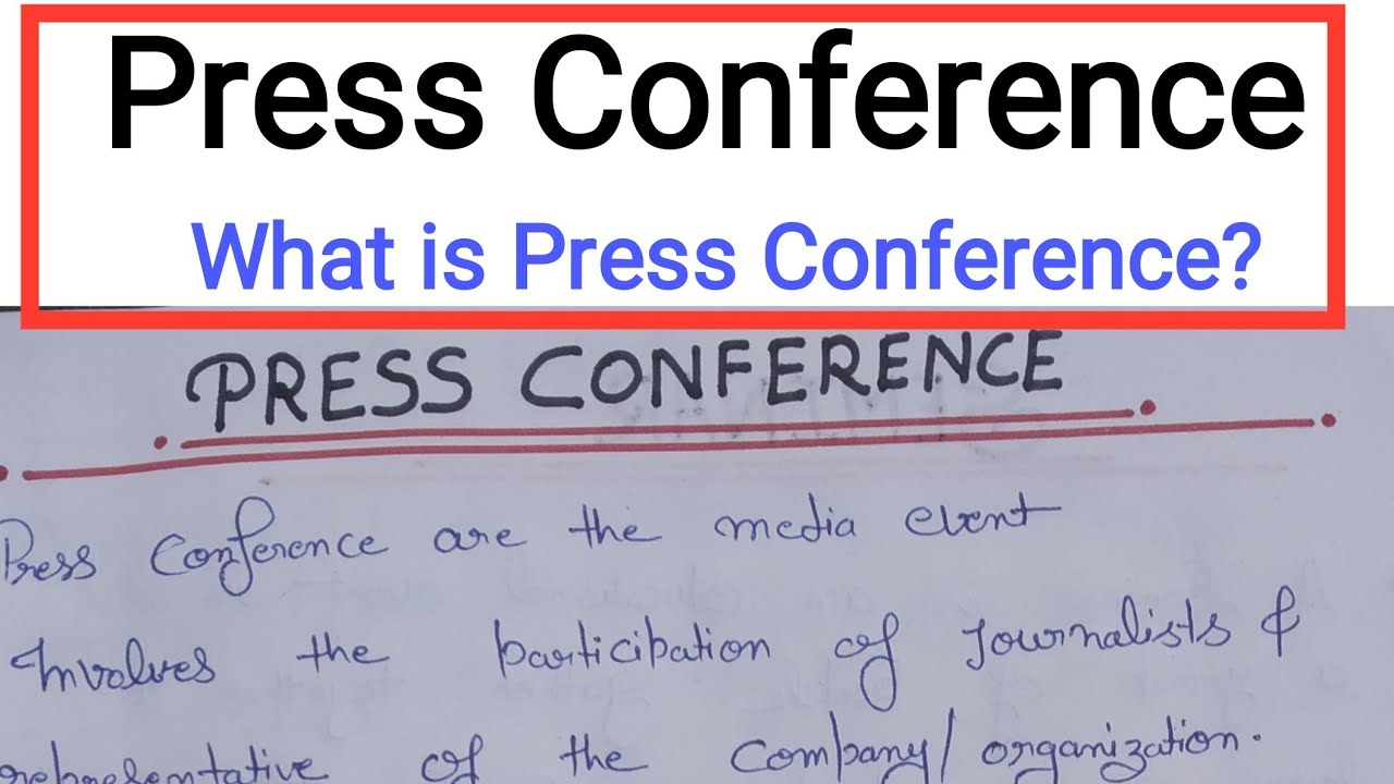 What is Press Conference In Business Communication? || press release v/s press conference