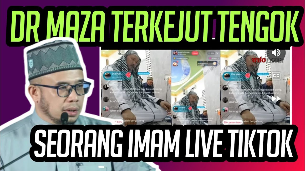 DR MAZA TERKEJUT TENGOK SEORANG IMAM LIVE TIKTOK