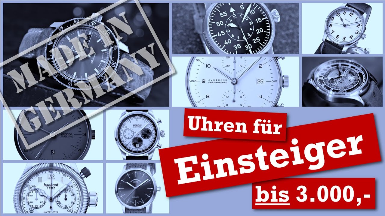 Uhren aus Deutschland für Einsteiger BIS 3.000,- Euro