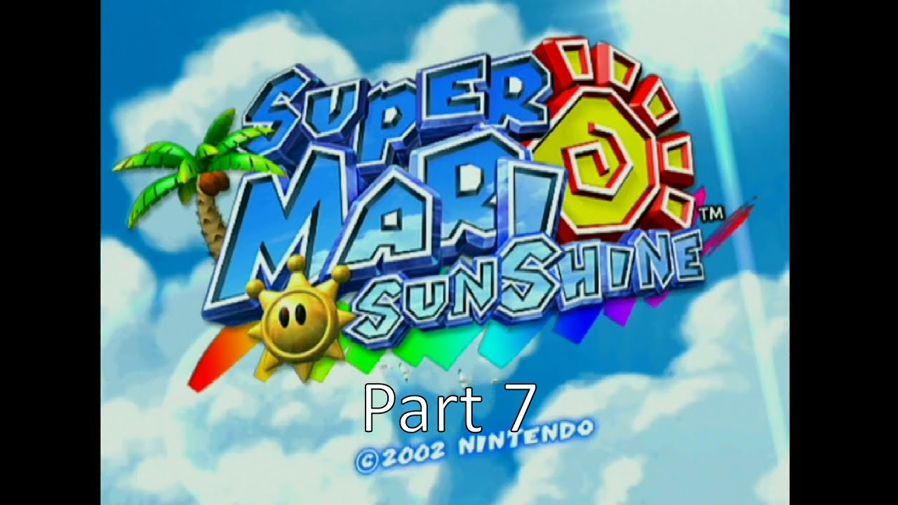 Super Mario Sunshine part 7