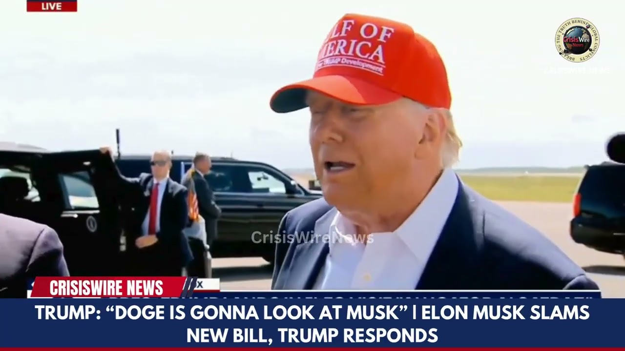 Trump “DOGE Is Gonna Look at Musk” 🤯  Elon Musk Slams New Bill, Trump Responds