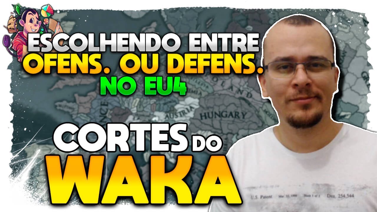 IDEIAS OFENSIVAS OU DEFENSIVAS NO EU4 | Cortes do Waka EU4 - Gameplay Tutorial PT BR