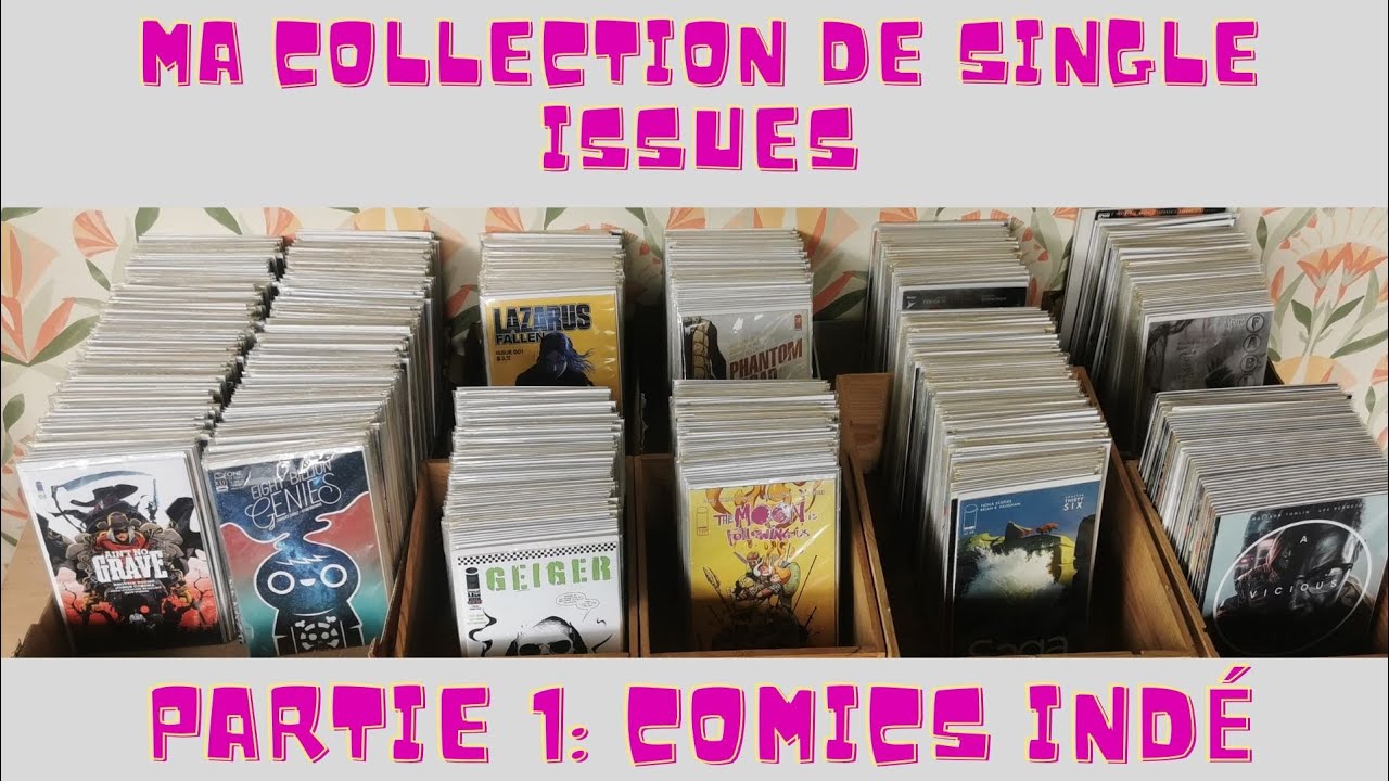 Ma collection de Single Issues - Partie 1 : Comics Ind&eacute;