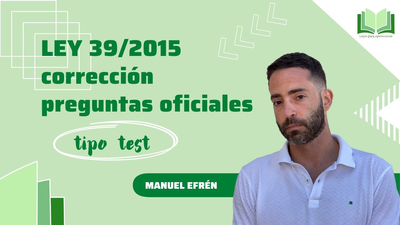 Corrección preguntas oficiales Ley 39