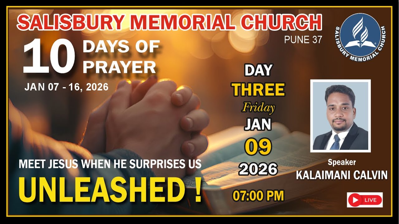 10 DAYS OF PRAYER | UNLEASHED!  || MEET JESUS WHEN HE SURPRISES US || DAY-3, 09 JAN 2026 | @7:00 pm