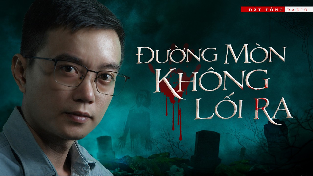 ĐƯỜNG M&Ograve;N KH&Ocirc;NG C&Oacute; LỐI RA | Truyện ma Nguyễn Huy kể