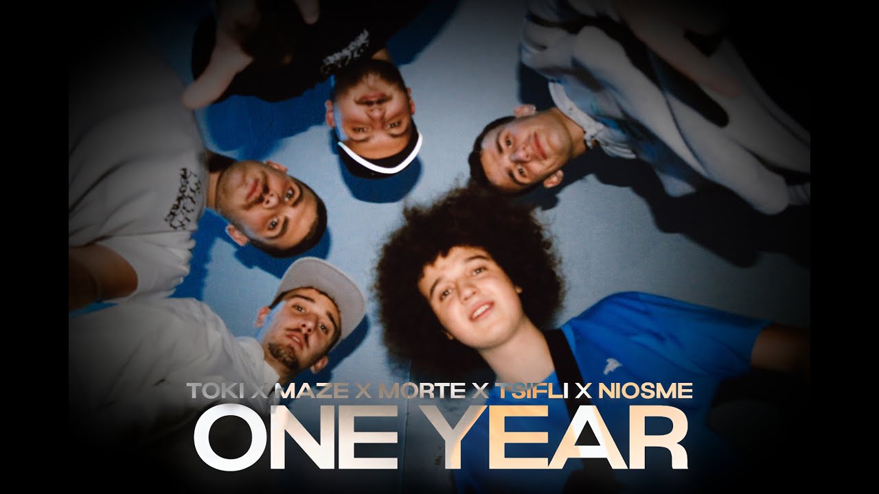 TOKI X MAZE X MORTE X TSIFLI X NIOSME - ONE YEAR (#SESSIONFINALE)