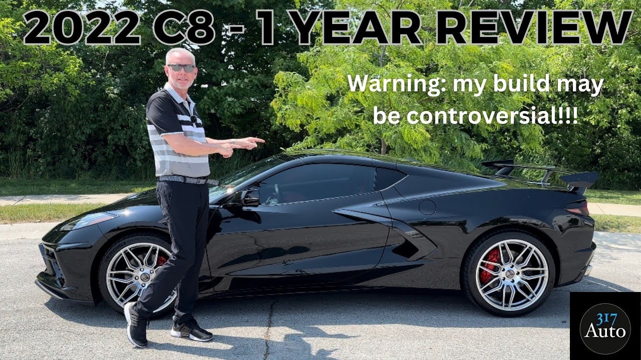 2022 C8 Corvette 1 Year Review - Controversial Build??