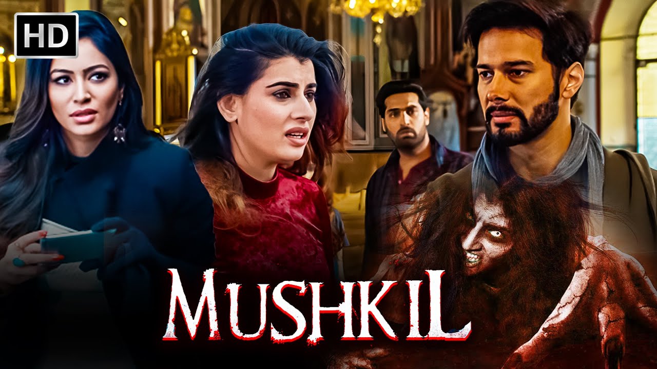 एक खौफनाक आत्मा - FEAR BEHIND YOU - MUSHKIL | FULL HORROR HAUNTED MOVIE | कुणाल रॉय कपूर | नाजिया