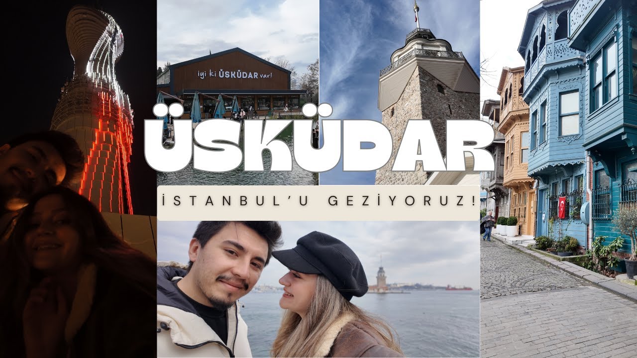 İSTANBUL'U GEZİYORUZ | 1 GÜNDE ÜSKÜDAR'DA YAPILABİLECEK HER ŞEY!