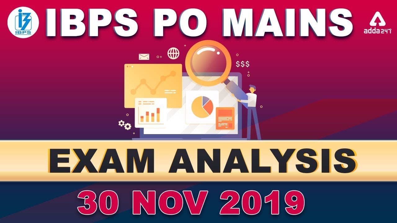 IBPS PO Mains Analysis 2019 | Exam Review & Expected Cut Off 2019