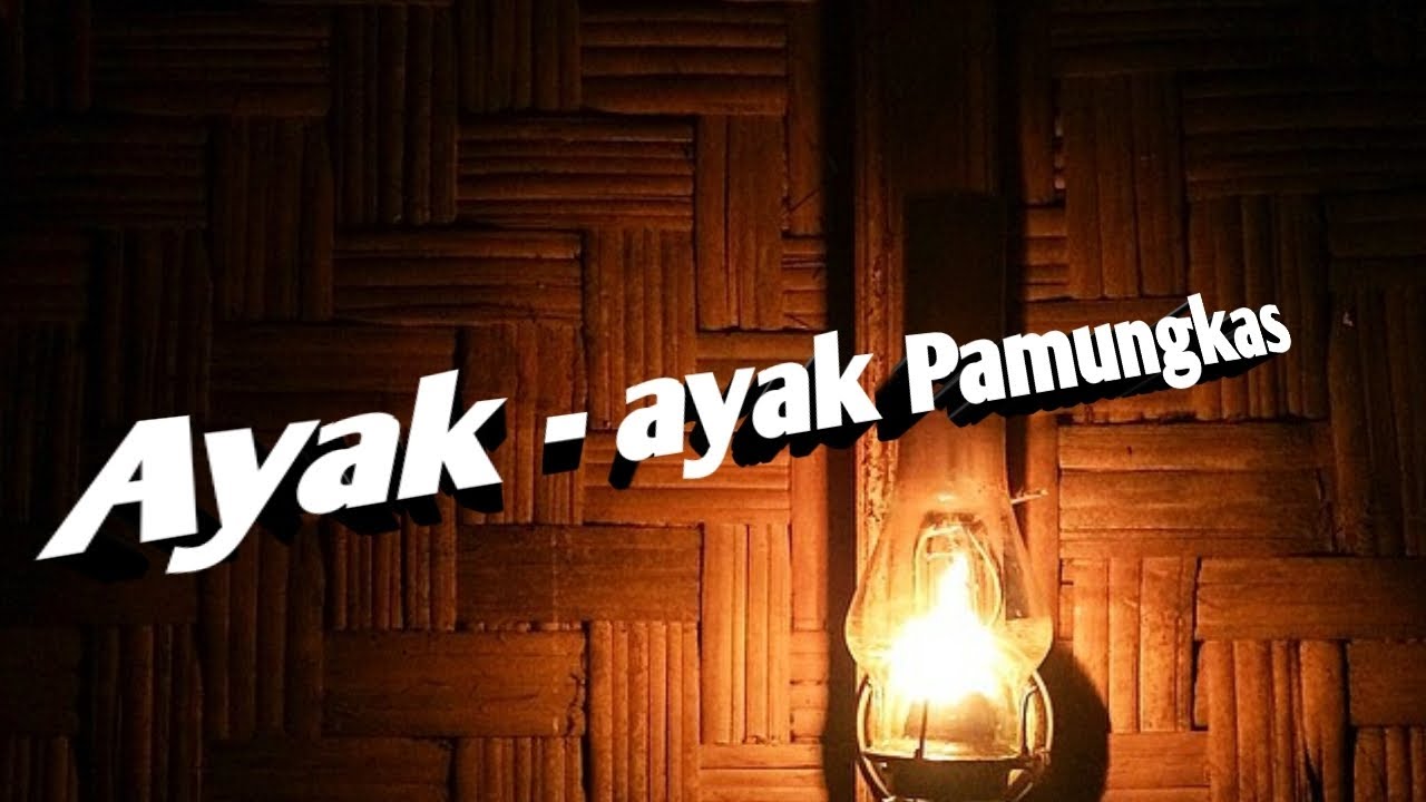 Ayak - ayak Pamungkas || Lirik ( Cakepan )