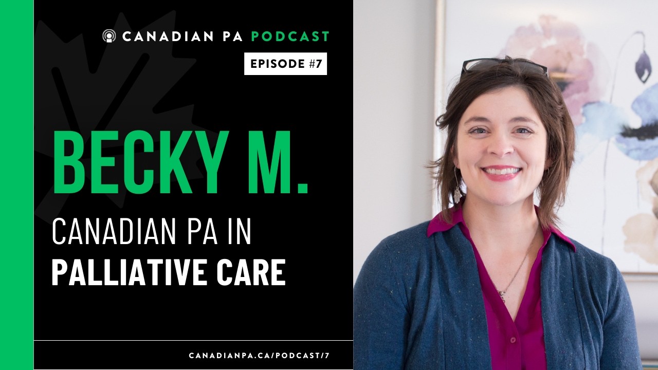 Episode #7: Becky Mueller | PA in Palliative Care